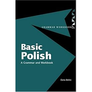 【クリックで詳細表示】Basic Polish： A Grammar and Workbook (Grammar Workbooks)： Dana Bielec： 洋書