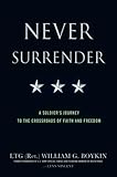 [Book] Never Surrender: A Life at the Crossroads of Faith and Freedom