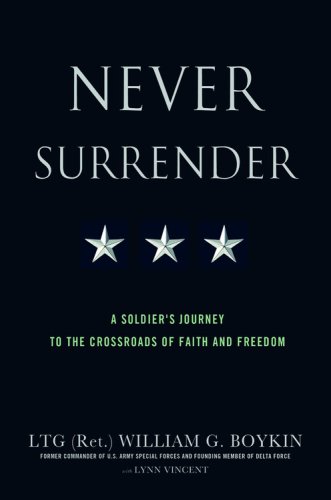  Never Surrender: A Life at the Crossroads of Faith and Freedom