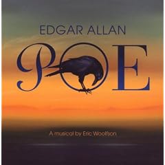 Edgar Allan Poe: a Musical By