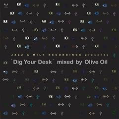 JAZZ & MILK RECORDINGS PRESENTS... DIG YOUR DESK