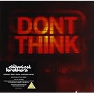 DON'T THINK(CD�T�C�Y)