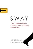 [Book] Sway: The Irresistible Pull of Irrational Behavior
