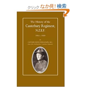 【クリックでお店のこの商品のページへ】History of the Canterbury Regiment. N.z.e.f. 1914-1919: David Ferguson: 洋書