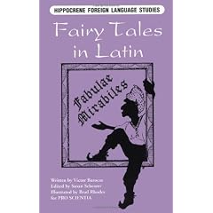 Fairy Tales in Latin: Fabulae Mirabiles (Language Instruction)