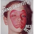 PORNO GRAFFITTI BEST RED'S