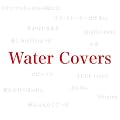 Water Covers