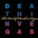 The Best of Death in Vegas