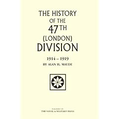 【クリックで詳細表示】47th London Division 1914-1919： Alan H. Maude： 洋書