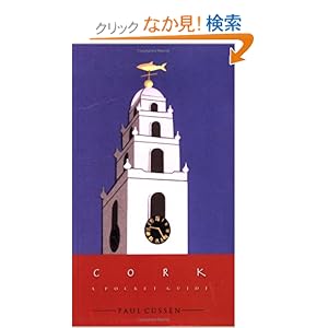 【クリックでお店のこの商品のページへ】Cork: A Pocket Guide: Paul Cussen: 洋書