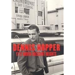 Dennis Hopper 1712 North Crescent Heights: Photographs 1962-1968