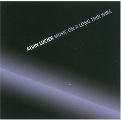 Alvin Lucier: Music on a Long Thin Wire