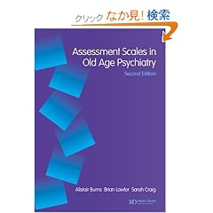 Assessment Scales in Old Age Psychiatry (Assessment Scales in Psychiatry Series)