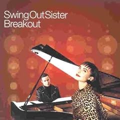Breakout: Best of Swing out Sister