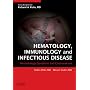 Hematology, Immunology and Infectious Disease: Neonatology Questions and Controversies (Neonatology: Questions & Controversies)
