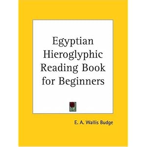 【クリックでお店のこの商品のページへ】Egyptian Hieroglyphic Reading Book for Beginners 1896: E. A. Wallis Budge: 洋書