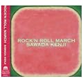 ROCK�fN ROLL MARCH