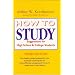 How to Study: Suggestions for High School and College Students (Chicago Guides to Academic Life)