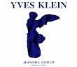 Yves Klein Editions: Catalogue of Editions and Sculptures Edited