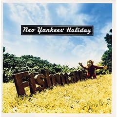 Neo Yankees�fHoliday