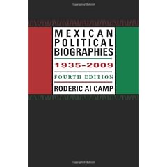 Mexican Political Biographies, 1935-2009 (Llilas Special Publications Series)