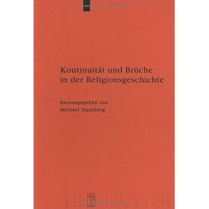 【クリックでお店のこの商品のページへ】Kontinuitaeten Und Brueche in Der Religionsgeschichte: Festschrift Fuer Anders Hultgard Zu Seinem 65. Geburtstag Am 23.12.2001 (Reallexikon Der Germanischen Altertumskunde - Ergaenzungsbaende): Olof Sundqvist, Astrid Van Nahl, Michael Stausberg: 洋書