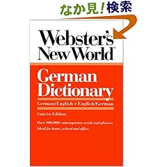 【クリックでお店のこの商品のページへ】Webster’s New World German Dictionary, Concise Edition: Horst Kopleck, Peter Terrel: 洋書