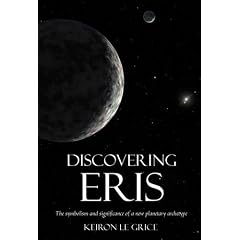 Discovering Eris: The Symbolism and Significance of a New Planetary Archetype
