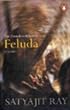 The Complete Adventures of Feluda: v. 1
