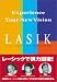 LASIK�\Experience your new vision ���x�R���s���[�^�[�Z�p�ƈ�ËZ�p�̓���
