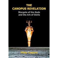 The Canopus Revelation: The Stargate of the Gods and the Ark of Osiris
