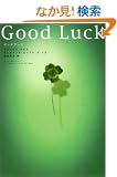 Good Luck