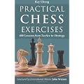 Practical Chess Exercises: 600 Lessons from Tactics to Strategy
