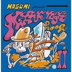 MAGUMI presents Mixture Night 2002.2&3