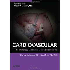 Hemodynamics and Cardiology: Neonatology Questions and Controversies with Expert Consult Print and Online (Neonatology: Questions & Controversies)