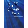 8.15 OKINAWA Cocco