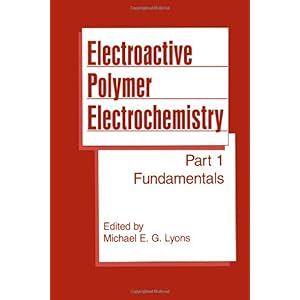 【クリックでお店のこの商品のページへ】Electroactive Polymer Electrochemistry [ペーパーバック]