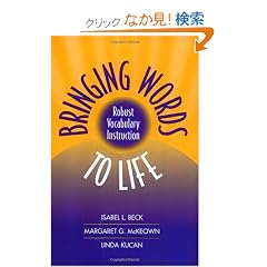 Bringing Words to Life: Robust Vocabulary Instruction (Solving Problems in Teaching of Literacy)
