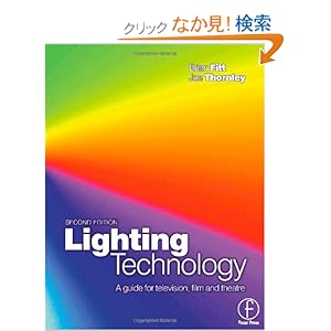 【クリックでお店のこの商品のページへ】Lighting Technology: Brian Fitt, Joe Thornley: 洋書