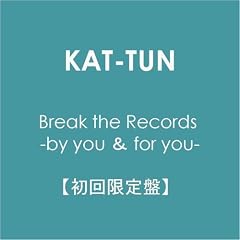 Break the Records -by you �� for you-�y�������Ձz