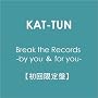 Break the Records -by you �� for you-�y�������Ձz