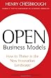 Open Business Models: How To Thrive In The New Innovation Landscape