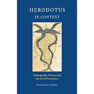 【クリックで詳細表示】Herodotus in Context： Ethnography， Science and the Art of Persuasion [ペーパーバック]