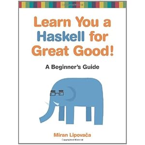 【クリックでお店のこの商品のページへ】Learn You a Haskell for Great Good！： A Beginner’s Guide： Miran Lipovaca： 洋書