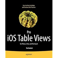 Pro iOS Table Views: For iPhone, iPad, and iPod Touch