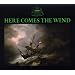 Here Comes the Wind