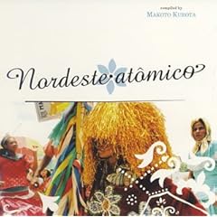 【クリックで詳細表示】ノルデスチ・アトミコ Vol.1