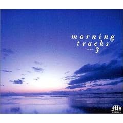 MORNING TRACKS3