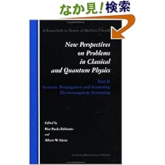 【クリックでお店のこの商品のページへ】Acoustic Propagation And Scattering, Electromagnetic Scattering