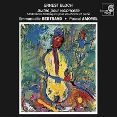Ernest Bloch: Suites pour violoncelle